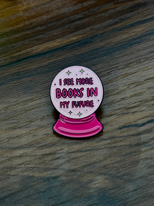 I see more books in my future- crystal ball